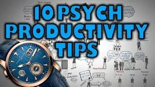 10 Psychological Productivity Tips - How To be more Productive!