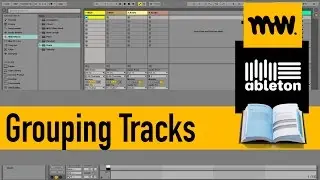 Grouping Tracks // Ableton Live Manual // #21