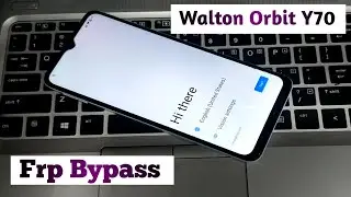 Walton Orbit Y70 Frp Bypass Android 13 || Walton Orbit Y70 Frp Unlock Toll