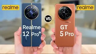 Realme 12 Pro Plus vs Realme GT 5 Pro