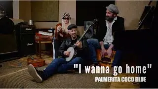 Palmerita Coco Blue - I Wanna Go Home (videoclip)