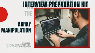 9 HackerRank Interview Preparation Kit Arrays : Array Manipulation