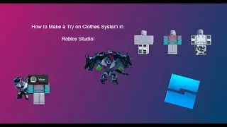 How to Make a Try on Clothes System in Roblox Studio!