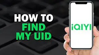 How To Find My UID On IQIYI (Quick Tutorial)