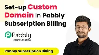 Setting Up Your Custom Domain in Pabbly Subscription Billing