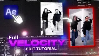 Full velocity edit tutorial on after effects