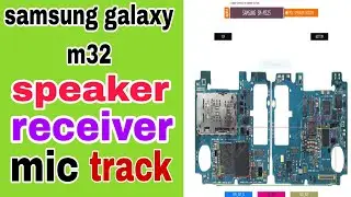 samsung galaxy m32 speaker mic receiver problem solution// all track @techmobile007