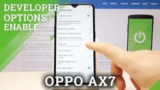 How to Get Access to Developer Options on OPPO AX7 - OEM Unlock / USB Debugging