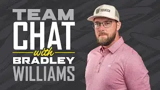 Team Chat with Bradley Williams