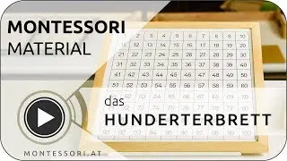 Montessori-Material: Das Hunderterbrett [Österreichische Montessori-Akademie, Ausbildung]