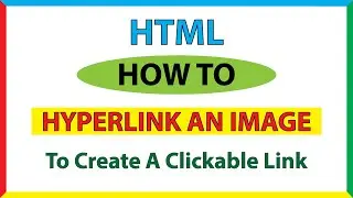 How To Hyperlink An Image In HTML *2023