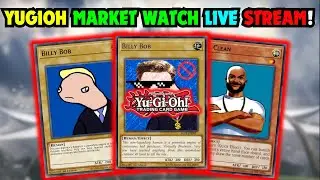 WEN YUGIOH BANLIST ??? - MARKET WATCH LIVESTREAM