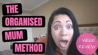 1 WEEK REVIEW | THE ORGANISED MUM METHOD | VLOGTOBER