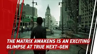 The Matrix Awakens is an Exciting Glimpse at True Next-Gen