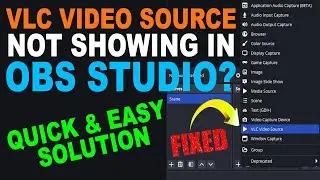 Fix VLC Video Source Not Showing in OBS Studio | Quick & Easy Solution