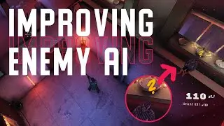 IMPROVING THE ENEMY AI IN MY GAME