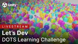 DOTS Learning Challenge with Unity | Lets Dev