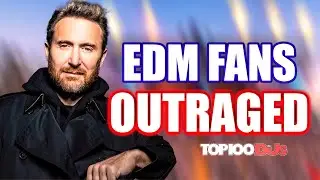 EDM FANS OUTRAGED!