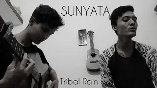 SUNYATA - Tribal Rain | Cover by Kush Plays | Acoustic Jam |