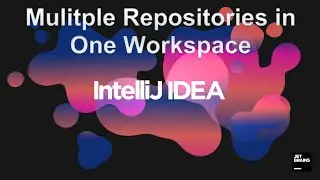 IntelliJ Workspace Tips - Multiple Repositories in One Workspace