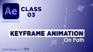 Keyframe Animation - Video Editing - Adobe After Effects - Class 03 - Urdu / Hindi