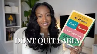 how to get ahead in 2024 with “Feel Good Productivity” | stop quitting your goals early