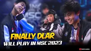 FINALLY DLAR WILL NOW PLAY in THE MSC 2023. . .😮