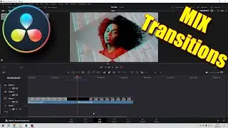 MIX Video Transitions in DaVinci Resolve