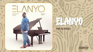 Mawuto Tetey - Elanyo (Audio Slide)