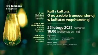 Kult i kultura. O potrzebie transcendencji w kulturze współczesnej - Pro tempore. Dialog nauk