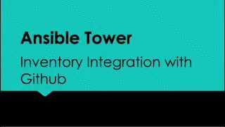 Ansible Tower: Github Inventory Integration