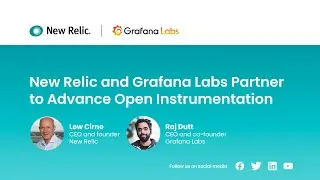 New Relic and Grafana Labs Partner to Advance Open Instrumentation