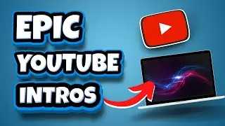 How To MAKE VIDEO INTROS For YOUTUBE VIDEOS (INSANELY EPIC TEMPLATES)