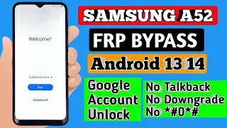 Samsung  A52 A528B  Google Account Remove for unlock Tools 100% work