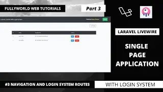 #3 Navigation and Login System Routes | Laravel Livewire Single Page Application With Login System