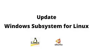 Update WSL to WSL2 Ubuntu | update wsl2 Linux Kernel