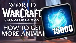 ANIMA FARMING! How to Increase your Daily Anima | Shadowlands