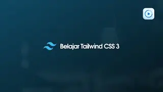 2 Belajar Tailwind CSS 3 - Install Tailwind CSS 3