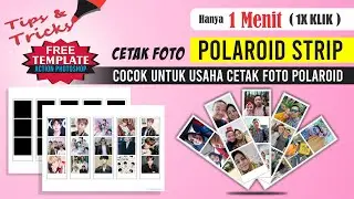 Cara CEPAT Desain Cetak Foto POLAROID 3 STRIP dengan Template Action Polaroid - Potoshop Tutorial