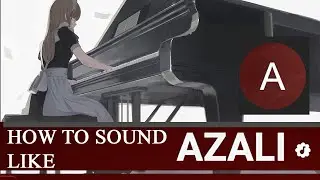 HOW to sound like AZALI | Composition Tutorial