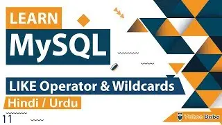 MySQL LIKE Operator & Wildcards Tutorial in Hindi / Urdu