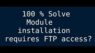 Module installation requires FTP access?