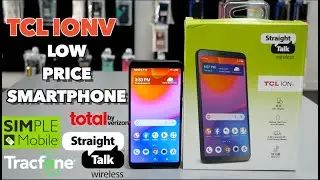 TCL IONv Unboxing & Review or straight talk, simple mobile, total by Verizon, Tracfone