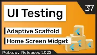 Flutter UI Testing Framework, Adaptive Scaffold & Co. - 37 - PUB.DEV RELEASES