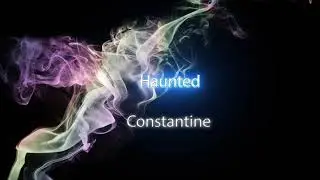 Haunted - The Film Music Channel Constantine