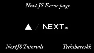 Custom Error page Route in Next JS | Mastering Next JS | Next JS Tutorials