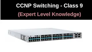 Class 9 |  HSRP -  Part 1  | CCNP Switching |  Real Life Networking Skills