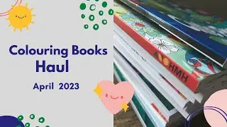 April 2023 Colouring Book Haul