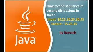 JAVA FAQ # 94 || How to find sequence of second digit values in Java?