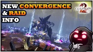 New Raids & Convergence Information - Nov 14th Guild Wars 2 News